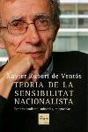 TEORIA DE LA SENSIBILITAT NACIONALISTA | 9788466406857 | XAVIER RUBERT DE VENTÓS