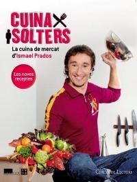 CUINA PER SOLTERS 2: LES NOVES RECEPTES | 9788478713110 | PRADOS SOTO, ISMAEL