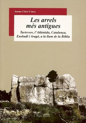 LES ARRELS MÉS ANTIGUES | 9788497792677 | CLAVÉ, JAUME