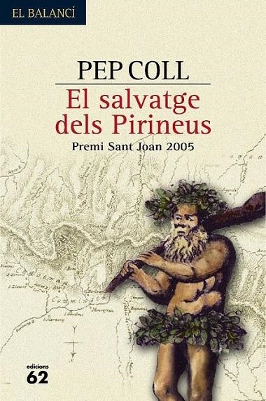 EL SALVATGE DELS PIRINEUS | 9788429757040 | PEP COLL