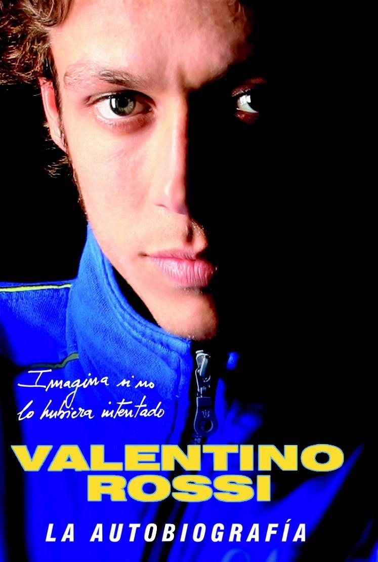 VALENTINO ROSSI. LA AUTOBIOGRAFÍA | 9788448047276 | VALENTINO ROSSI