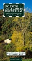 EXCURSIONS DES DE CASES DE TURISME RURAL | 9788497911191 | JOAN QUINTANA COMPTE I IGNASI VIDAL RIBAS