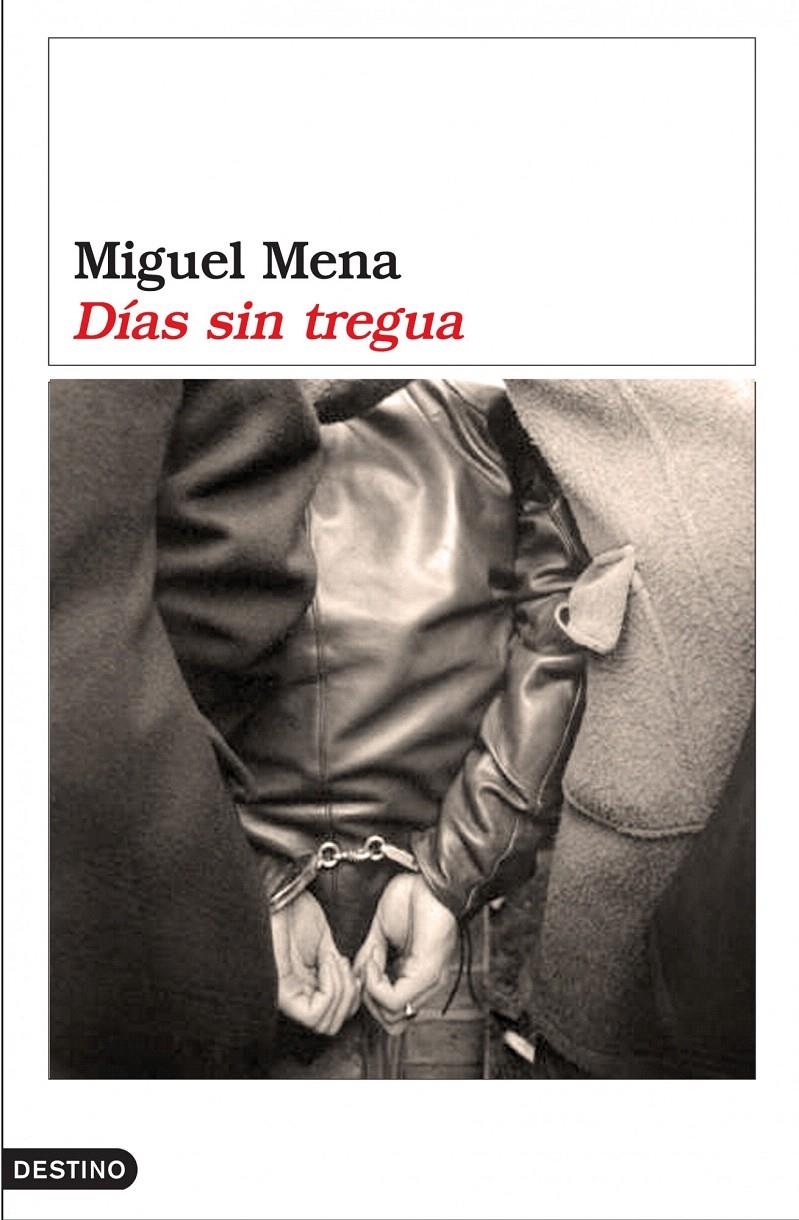 DÍAS SIN TREGUA | 9788423338269 | MIGUEL MENA