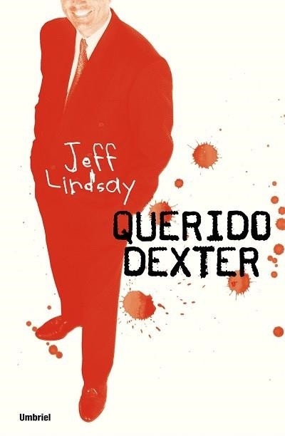 QUERIDO DEXTER | 9788489367050 | LINDSAY, JEFF