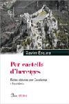 PER CASTELLS D'HERETGES. | 9788484378822 | XAVIER ESCURA I DALMAU