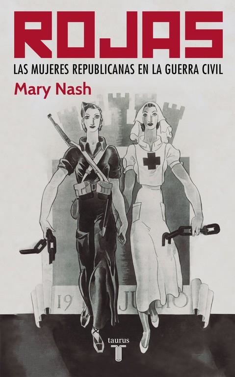 ROJAS. LAS MUJERES REPUBLICANAS EN LA GUERRA CIVIL | 9788430606122 | NASH, MARY