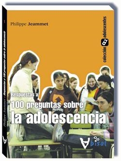 RESPUESTAS A 100 PREGUNTAS SOBRE LA ADOLESCENCIA | 9788496187245 | JEAMMET, PHILLIPPE