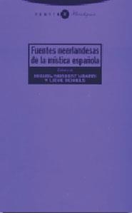 FUENTES NEERLANDESAS DE LA MÍSTICA ESPAÑOLA | 9788481648027