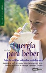 ENERGÍA PARA BEBER | 9788475563671 | HUETE, ANNA