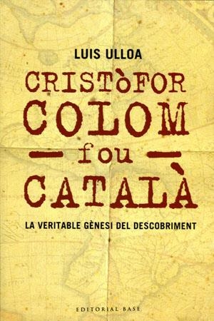 CRISTÒFOR COLOM FOU CATALÀ | 9788485031627 | ULLOA, LUIS