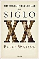 HISTORIA INTELECTUAL S. XX | 9788484328056 | PETER WATSON