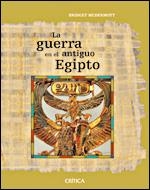 LA GUERRA EN EL ANTIGUO EGIPTO | 9788484327271 | BRIDGET MCDERMOTT