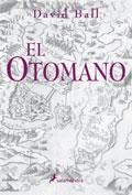 OTOMANO, EL | 9788478889396 | BALL, DAVID W.