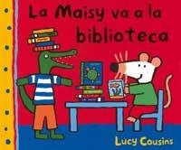 LA MAISY VA A LA BIBLIOTECA | 9788484882145 | COUSINS, LUCY