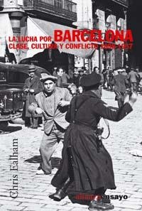 LA LUCHA POR BARCELONA | 9788420647272 | EALHAM, CHRIS