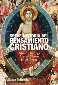 BREVE HISTORIA DEL PENSAMIENTO CRISTIANO | 9788420647913 | HASTINGS, ADRIAN/MASON, ALISTAIR/PYPER, HUGH