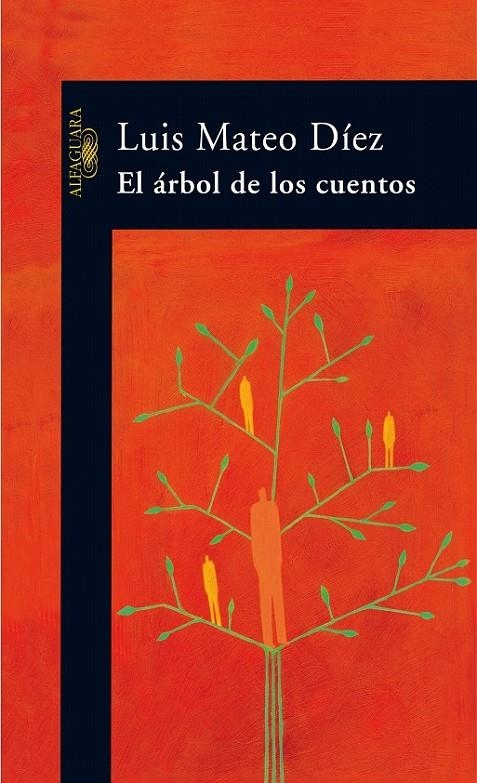 EL ÁRBOL DE LOS CUENTOS | 9788420470313 | DÍEZ, LUIS MATEO