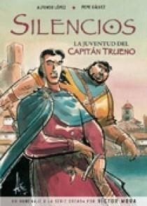 SILENCIOS. LA JUVENTUD DE EL CAPITAN TRUENO | 9788466627597 | MORA/LOPEZ/GALVEZ