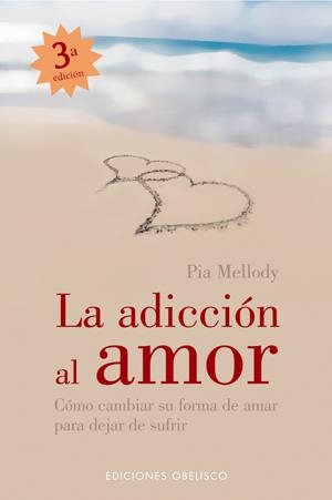 ADICCION AL AMOR, LA | 9788497773010 | MELLODY, PIA