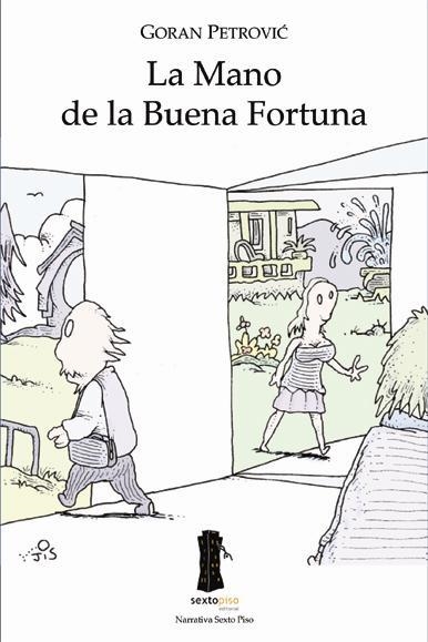 LA MANO DE LA BUENA FORTUNA | 9788493473945 | PETROVIC, GORAN