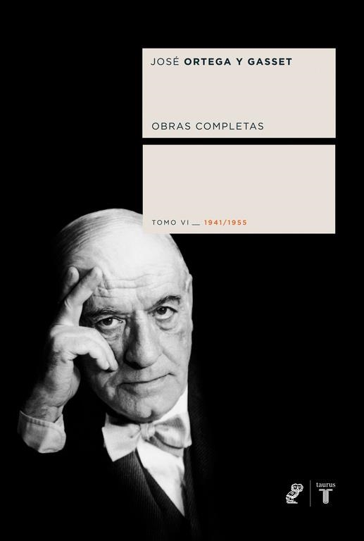 ORTEGA Y GASSET TOMO VI | 9788430606160 | ORTEGA Y GASSET, JOSE