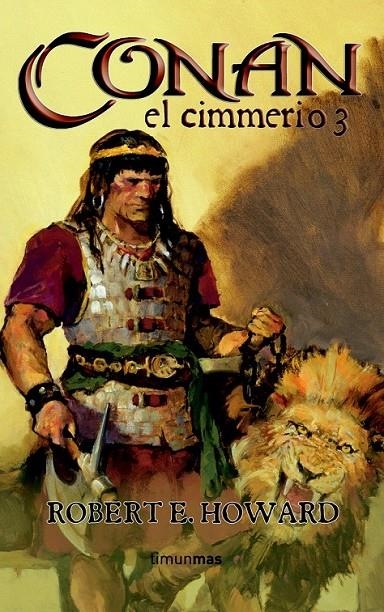 CONAN EL CIMMERIO 3 | 9788448035396 | ROBERT E. HOWARD