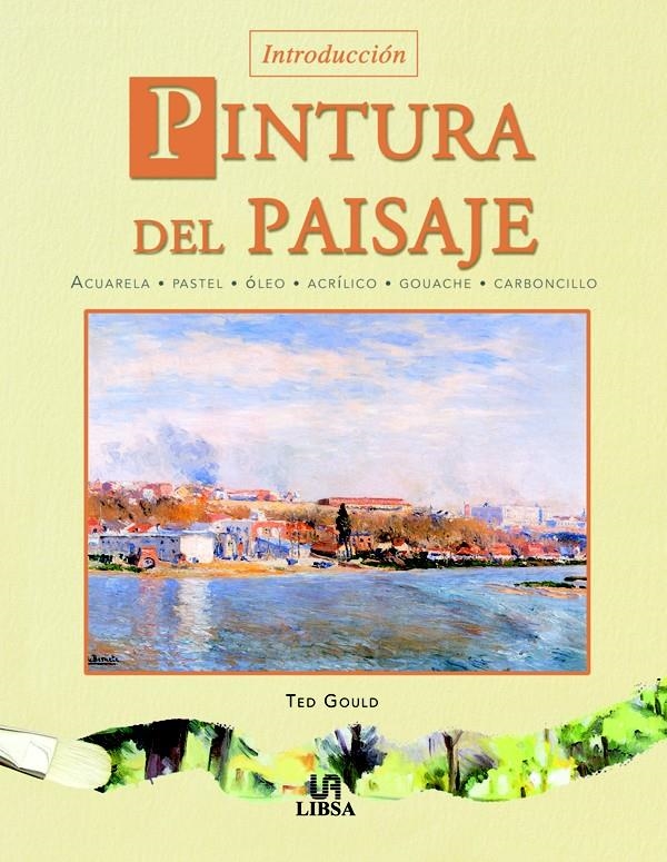 PINTURA DEL PAISAJE | 9788466208406 | GOULD, TED