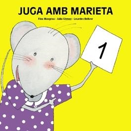 JUGA AMB MARIETA 1 | 9788481316094 | BELLVER FERRANDO, LOURDES/MASGRAU PLANA, FINA/GÓMEZ ALBA, JÚLIA