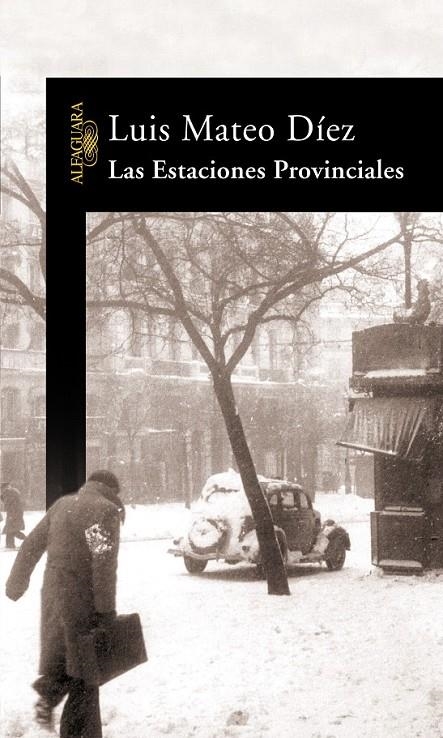 LAS ESTACIONES PROVINCIALES | 9788420470030 | DÍEZ, LUIS MATEO