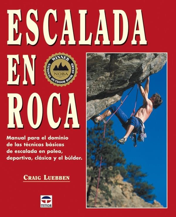 ESCALADA EN ROCA | 9788479025687 | LUEBBEN, CRAIG