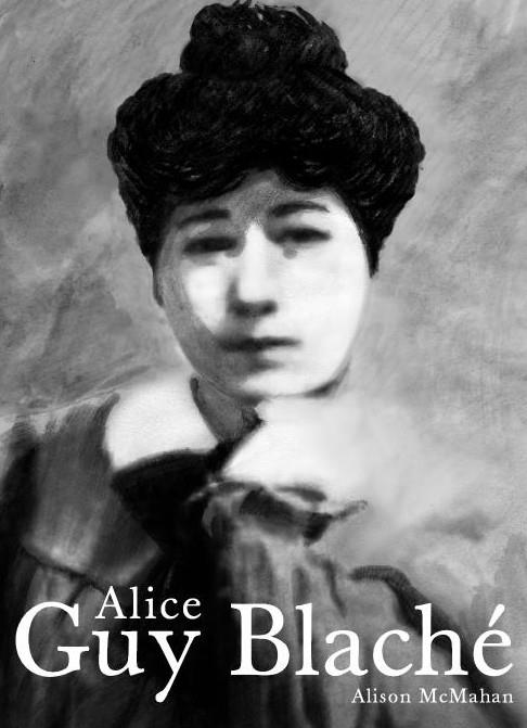 ALICE GUY BLACHÉ | 9788486702755 | MCMAHAN, ALISON