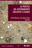 LA PRÁCTICA DEL ASESORAMIENTO EDUCATIVO A EXAMEN | 9788478274031 | SOLÉ GALLART, ISABEL/MARTÍN ORTEGA, ELENA/ECHEITA SARRIONANDIA, GERARDO/CARRETERO TORRES, REYES/DOMI