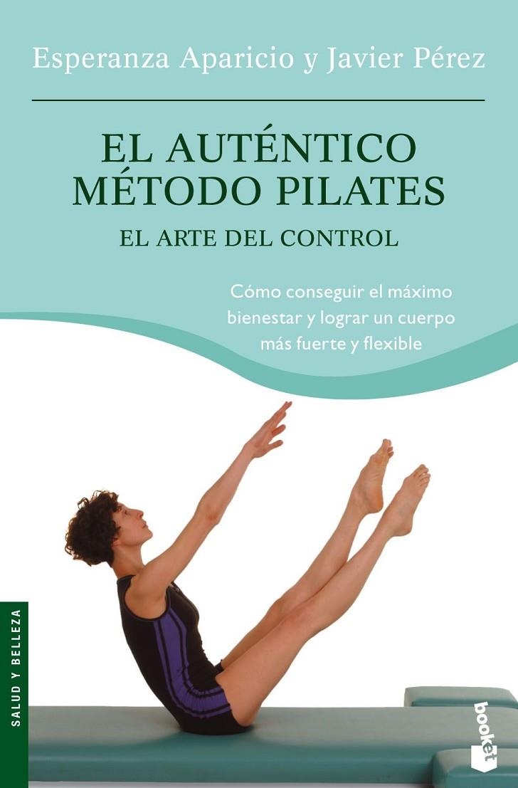 EL AUTÉNTICO MÉTODO PILATES | 9788427032064 | JAVIER PÉREZ/ESPERANZA APARICIO