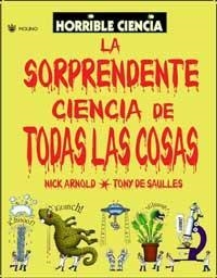 LA SORPRENDENTE CIENCIA DE TODAS LAS COSAS | 9788478715718 | ARNOLD, NICK