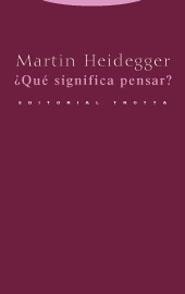 ¿QUÉ SIGNIFICA PENSAR? | 9788481647884 | HEIDEGGER, MARTIN