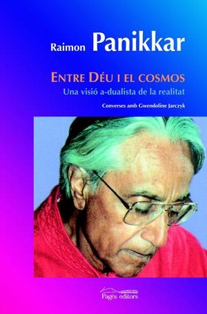 ENTRE DÉU I EL COSMOS | 9788497794374 | PANIKKAR, RAIMON