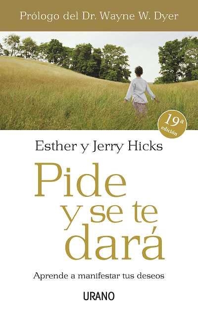 PIDE Y SE TE DARÁ | 9788479536114 | HICKS, ESTHER/HICKS, JERRY