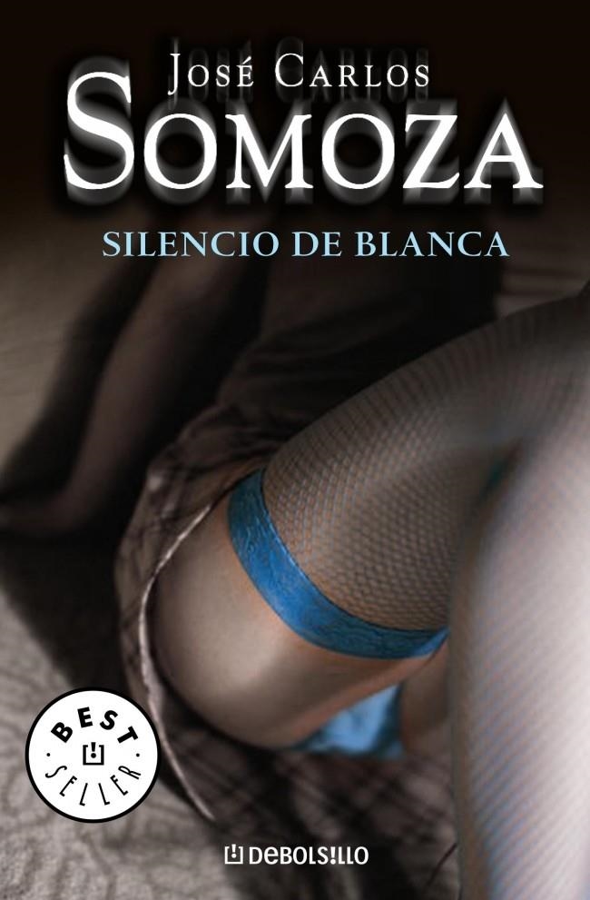 EL SILENCIO DE BLANCA | 9788483460221 | SOMOZA,JOSE CARLOS