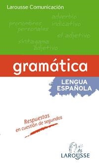 LAROUSSE COMUNICACIÓN - GRAMÁTICA | 9788483328385