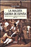 LA MALDITA GUERRA DE ESPAÑA | 9788484327288 | RONALD FRASER