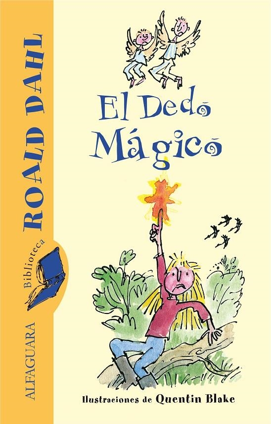 EL DEDO MÁGICO (BIBLIOTECA ROALD DAHL) | 9788420470993 | DAHL, ROALD