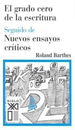 EL GRADO CERO DE LA ESCRITURA | 9788432312106 | BARTHES, ROLAND