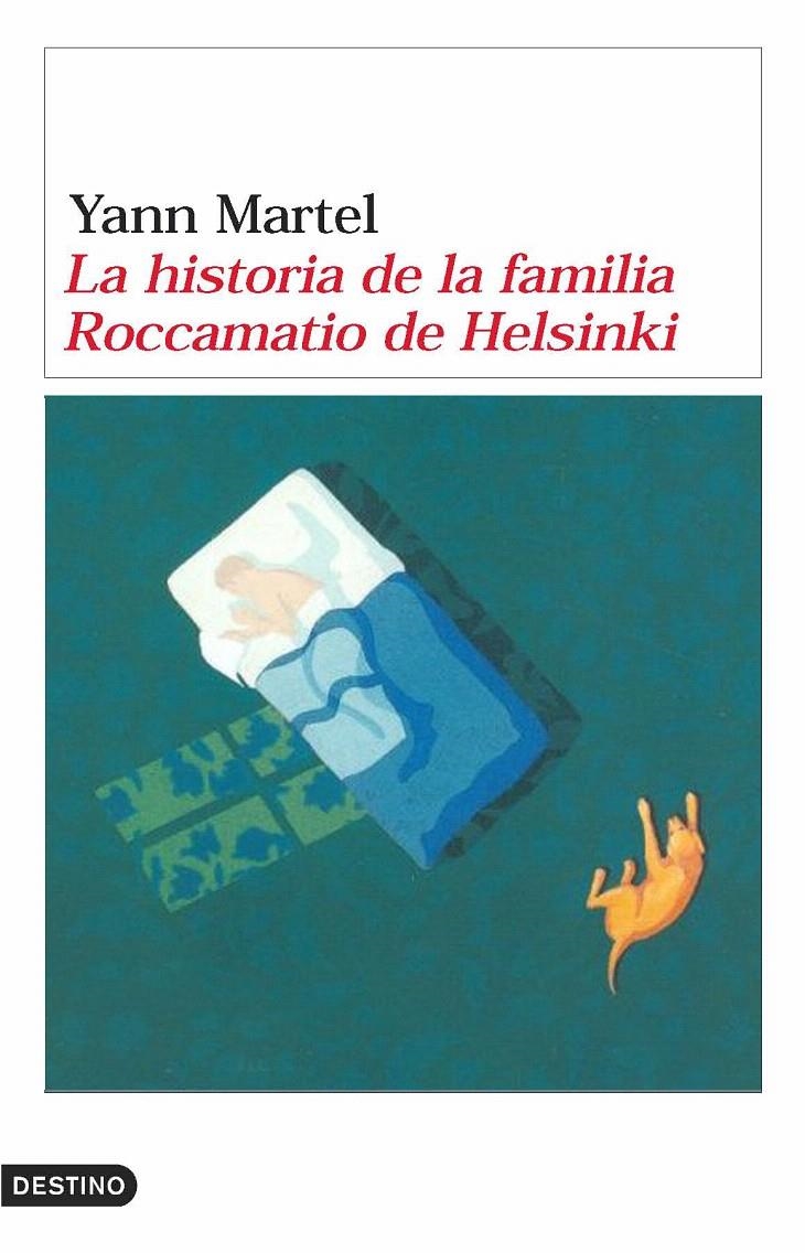 LA HISTORIA DE LA FAMILIA ROCCAMATIO DE HELSINKI | 9788423338665 | YANN MARTEL