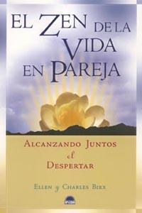 EL ZEN DE LA VIDA EN PAREJA | 9788497542050 | CHARLES BIRX/ELLEN BIRX