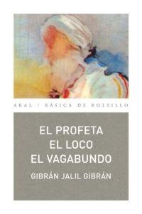 EL PROFETA. EL LOCO. EL VAGABUNDO | 9788446023524 | JALIL GIBRÁN, GIBRÁN