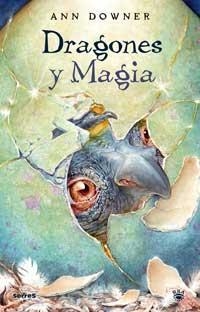 DRAGONES Y MAGIA | 9788478717132 | DOWNER, ANN