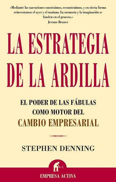 LA ESTRATEGIA DE LA ARDILLA | 9788495787897 | DENNING, STEPHEN