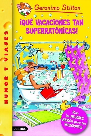 ¡QUÉ VACACIONES TAN SUPERRATÓNICAS! | 9788408067559 | GERONIMO STILTON