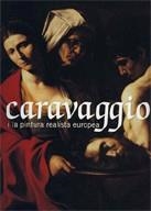 CARAVAGGIO I LA PINTURA REALISTA EUROPEA. MUSEU NACIONAL D'ART DE CATALUNYA, DEL | 9788480431521