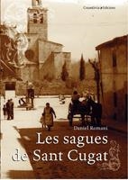 LES SAGUES DE SANT CUGAT | 9788497912181 | DANIEL ROMANÍ